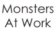 Monsters At Work